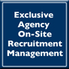 exclusive agency on-site recruitment management
